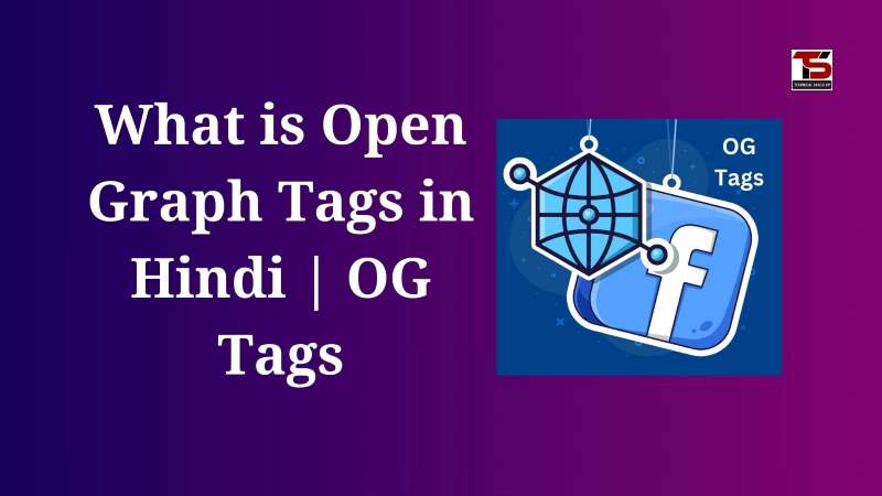 What is Open Graph Tags in Hindi | OG Tags Kya Hai