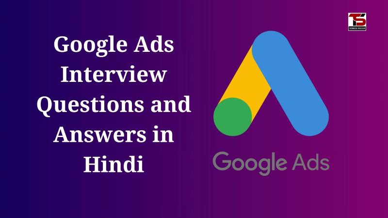 Google Ads Interview Questions and Answers in Hindi